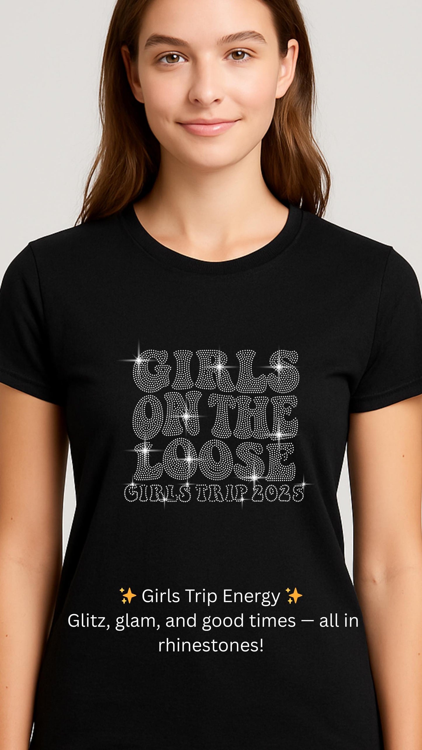 Girls Trip Rhinestone Shirt - 4 Sparkle Designs - Let’s Go Girls, Peace Love Trip, Girls On The Loose, Palm Paradise Tee, 2025 Travel Shirt