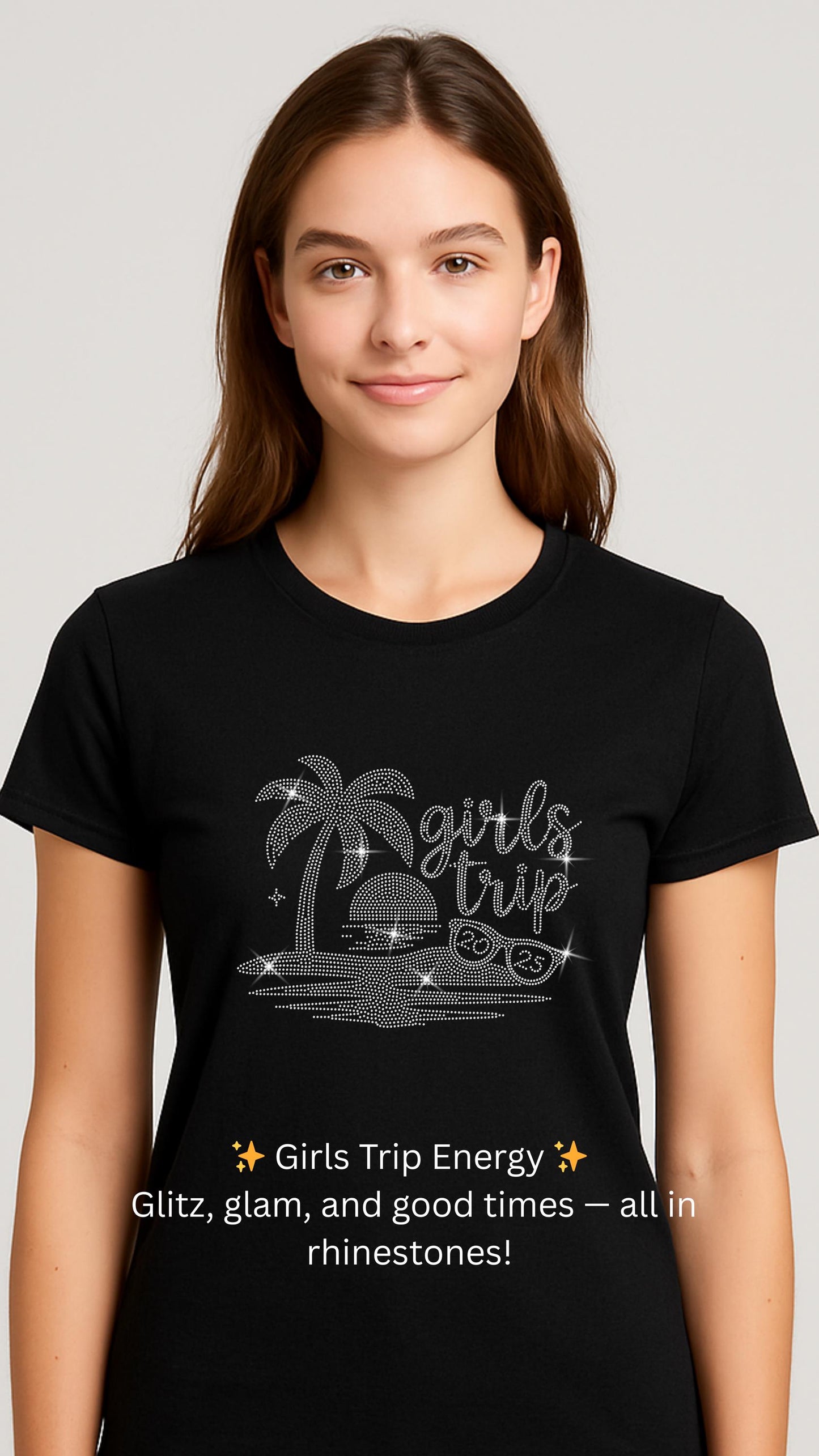 Girls Trip Rhinestone Shirt - 4 Sparkle Designs - Let’s Go Girls, Peace Love Trip, Girls On The Loose, Palm Paradise Tee, 2025 Travel Shirt
